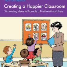 9781905780761-100_-fun-ideas-for-creating-a-happier-classroom