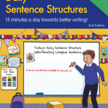 9781783173457-Daily-Sentence-Structures-2nd-ed-lg Book cover for Daily Sentence Structures by Alec Lees - 15 minutes a day towards better writing. The colour drawing is of a pupil writing 'As he ran round the room, he punched his arm in the air.' in response to today's sentence structure - Subordinating complex sentence.