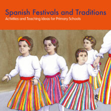 9781905780532-Spanish-Festivals-Traditions-KS2-lg