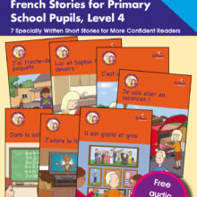 Book cover for Luc et Sophie French stories for primary school pupils, Level 4, 7 specially written short stories for more confident readers. Shows the stories included: J'ai trente-deux paquets, Luc et Sophie font les devoirs, C'est délicieux, Je vais aller en vacances, Dans la salle de classe, J'adore le football, Il est grand et gros. With free audio downloads.